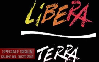 <strong>Salone del Gusto e Terra Madre 2012</strong>. Slow Food Sicilia e “Libera Terra per la Legalità”