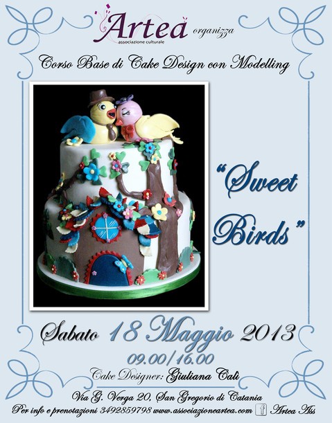 Corso Base di Cake Design e Modelling <strong>Artea</strong> “Sweet Birds”